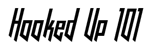 Hooked Up 101 font